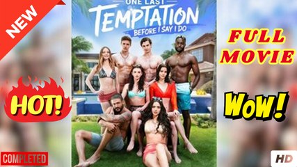 💛🍏 🔥 One Last Temptation Before I Say I Do-Full Movie 2025