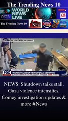 NEWS: Shutdown talks stall, Gaza violence intensifies, Comey investigation updates & more #News