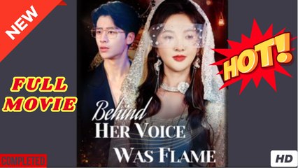 Behind Her Voice Was Flame - FULL MOVIES ENGLISH SUB