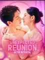 Unexpected Reunion After Betrayal - Full Movie