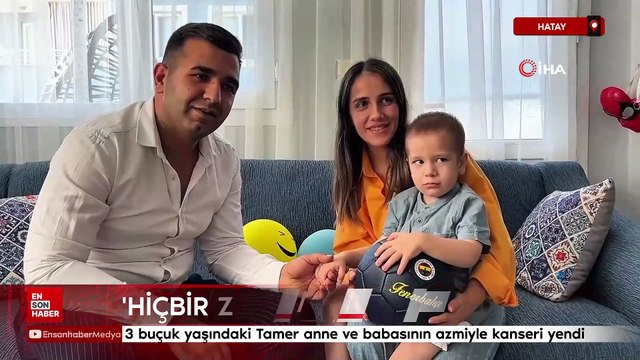 Hatay'da 3 buçuk yaşındaki Tamer anne ve babasının azmiyle kanseri yendi