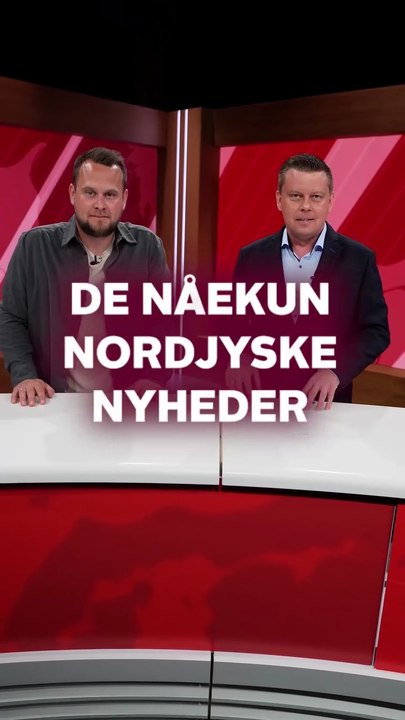 De nåekun nordjyske nyheder | 2025 | TV2 NORD