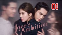 Love’s Ambition – Episode 1