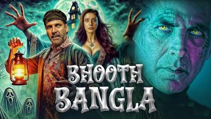 BHOOTH BANGLA | Akshay Kumar and Tripti DimriI Superhit Bollywood New Hindi Horror Movie