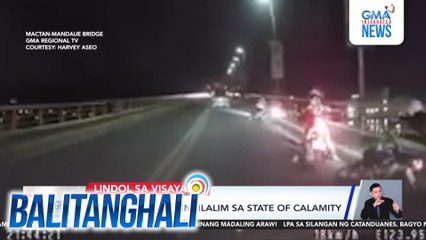Cebu Province, isinailalim sa State of Calamity | Balitanghali
