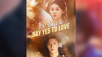 100 Days To Say Yes To Love (2025) - FULL HD [Eng Sub]