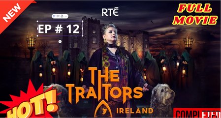 The Traitors Ireland Season 1 Episode 12