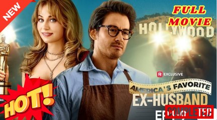 @@ America's Favorite Ex-Husband (2025) - FULL - Reelshort