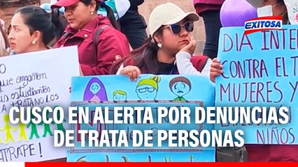 Cusco en alerta por denuncias de trata de personas