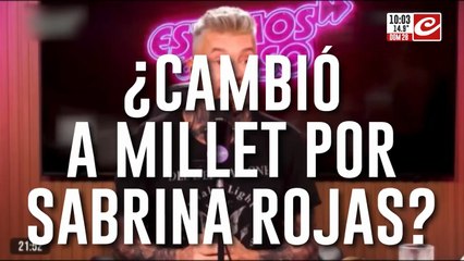 ¿Cambio a Millet por Sabrina Rojas?
