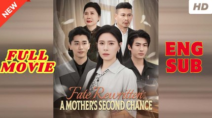 Fate Rewritten - A Mothers Second Chance