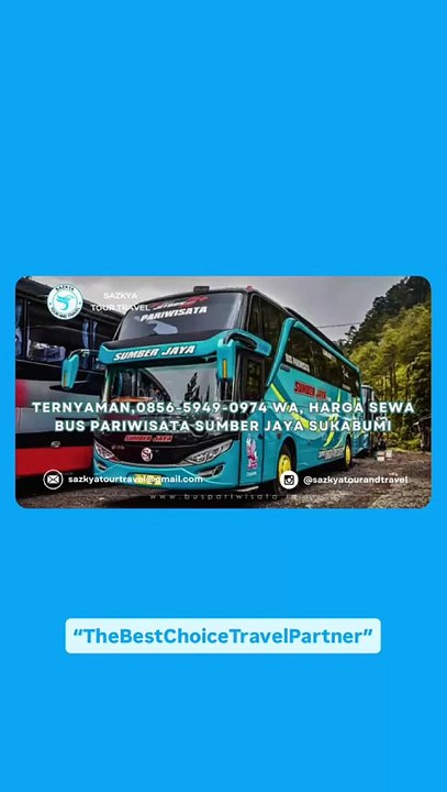 Ternyaman,0856-5949-0974 WA, Harga Sewa Bus Pariwisata Sumber Jaya Sukabumi