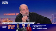 Pour Éric Dupond-Moretti, les peines planchers, "c'est du vent"