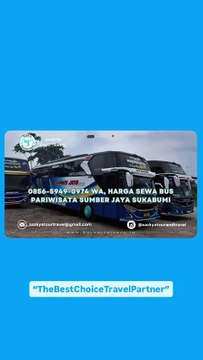 0856-5949-0974 WA, Harga Sewa Bus Pariwisata Sumber Jaya Sukabumi