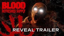Tráiler de anuncio de Blood: Refreshed Supply