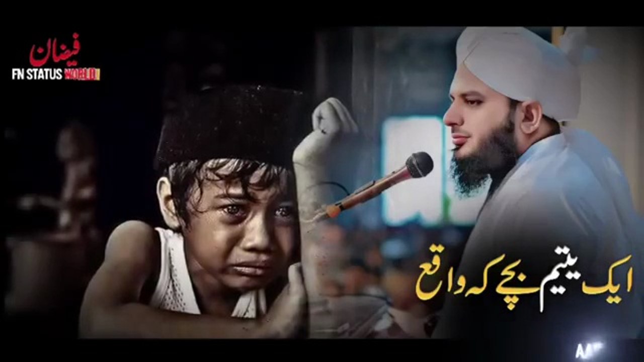 Ek_Yateem_Bache_Ka_Waqia___😢___Emotional_Bayan_Peer_Ajmal_Raza_Qadri___💔___Rula_Dene_Wala_Bayan(360p)