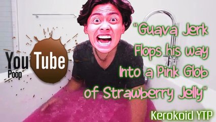 [YTP] Guava Jerk Flops his way Into a Pink Glob of Strawberry Jelly