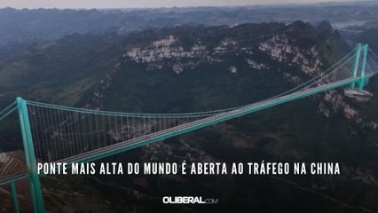 Ponte mais alta do mundo é aberta ao tráfego na China