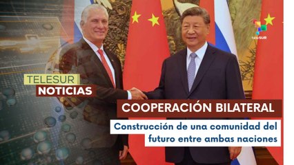China y Cuba celebran 65 años de relaciones diplomáticas