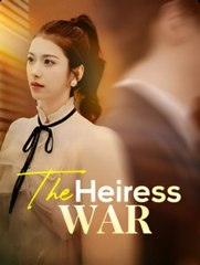 The Heiress War Moboreels