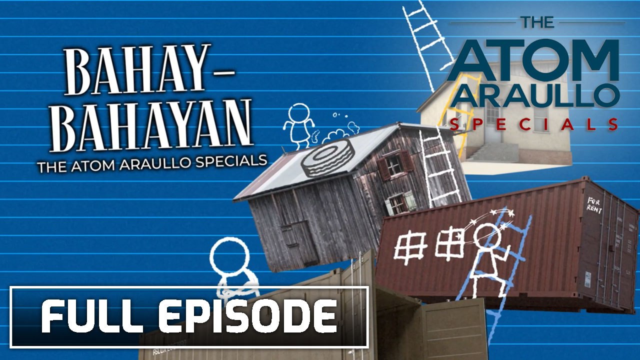 'Bahay-bahayan' (Full Episode) | The Atom Araullo Specials - video ...