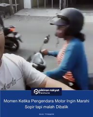 Momen Ketika Pengendara Motor Ingin Marahi Sopir tapi malah Dibalik