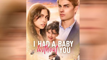 I Had A Baby without You
