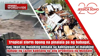 Tropical storm Opong na pinalala ng habagat, nag-iwan ng malaking pinsala | Kapuso Mo, Jessica Soho