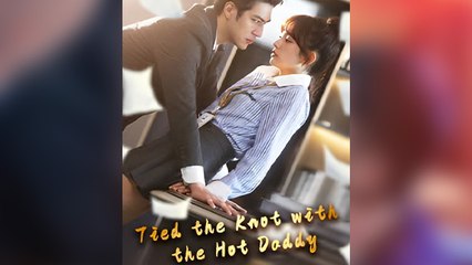 Tied The Knot With The Hot Daddy (2025) - FULL HD [Eng Sub]