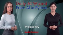 Day 56 Audio Podcast: Probability for AI – Beginner’s Guide for AI Coding | #DailyAIWizard