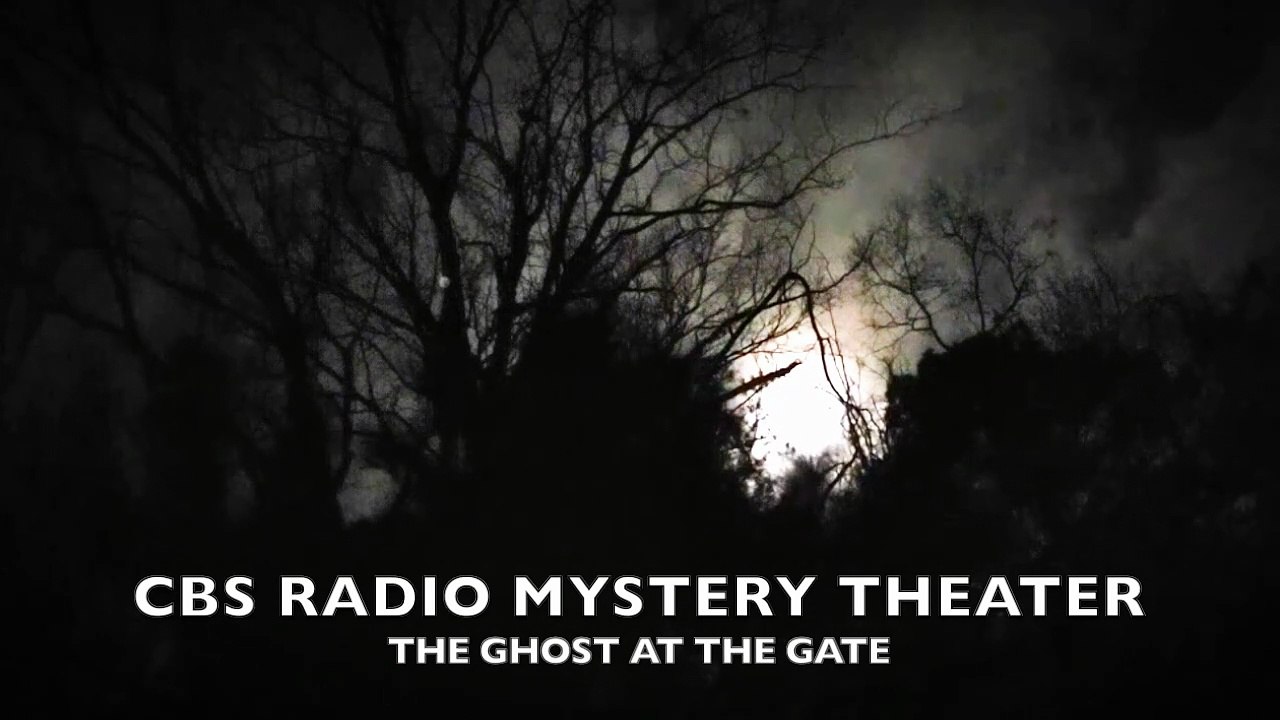 Midnight Mysteries - The Ghost at the Gate (CBS Radio Adventure Theater)