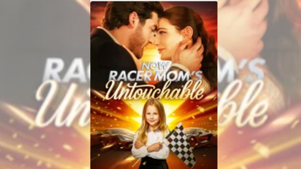 Now Racer Mom's Untouchable