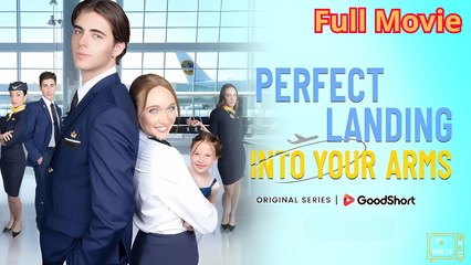 Perfect Landing Into Your Arms 🎬 – Full Movie Streaming Now
