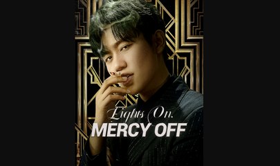 LIGHTS ON, MERCY OFF' SHORT DRAMA
