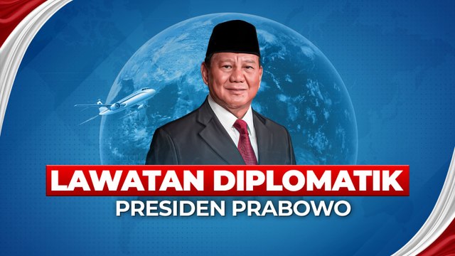 Ini Hasil Lawatan Diplomatik Presiden Prabowo