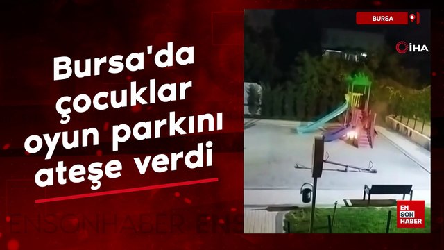Bursa'da çocuklar oyun parkını ateşe verdi