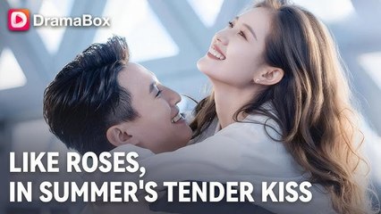Like roses, in Summer's Tender Kiss Full movie