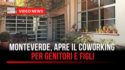 Monteverde, apre il coworking per genitori e figli