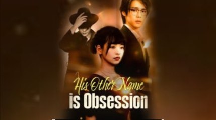 His Other Name is Obsession Full
