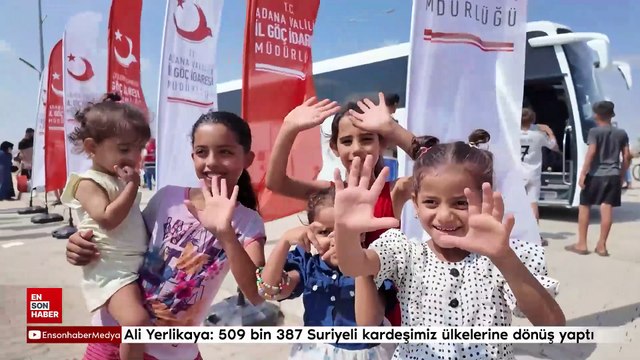 Ali Yerlikaya: 509 bin 387 Suriyeli kardeşimiz ülkelerine dönüş yaptı