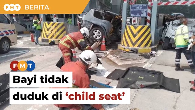 Nahas tol Kajang Bayi maut tercampak tidak duduk di ‘child seat’