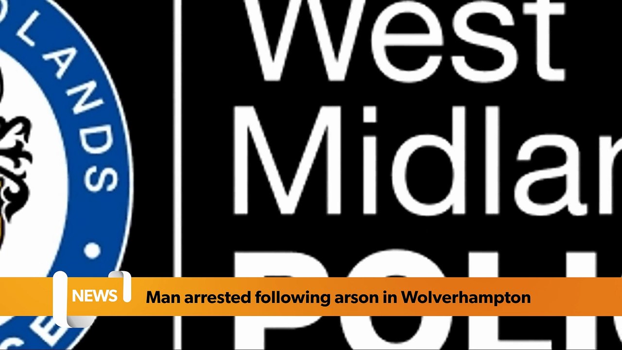 Man arrested following suspected arson attacks in Wolverhampton