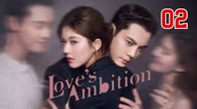 Love’s Ambition – Episode 2