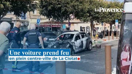 "Des flammes hautes de trois mètres" : une voiture prend feu en plein centre-ville de La Ciotat