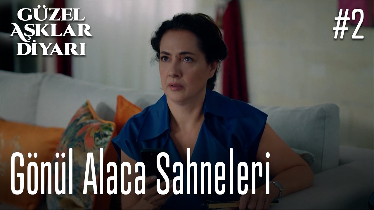 Gönül Alaca Sahneleri - Güzel Aşklar Diyarı