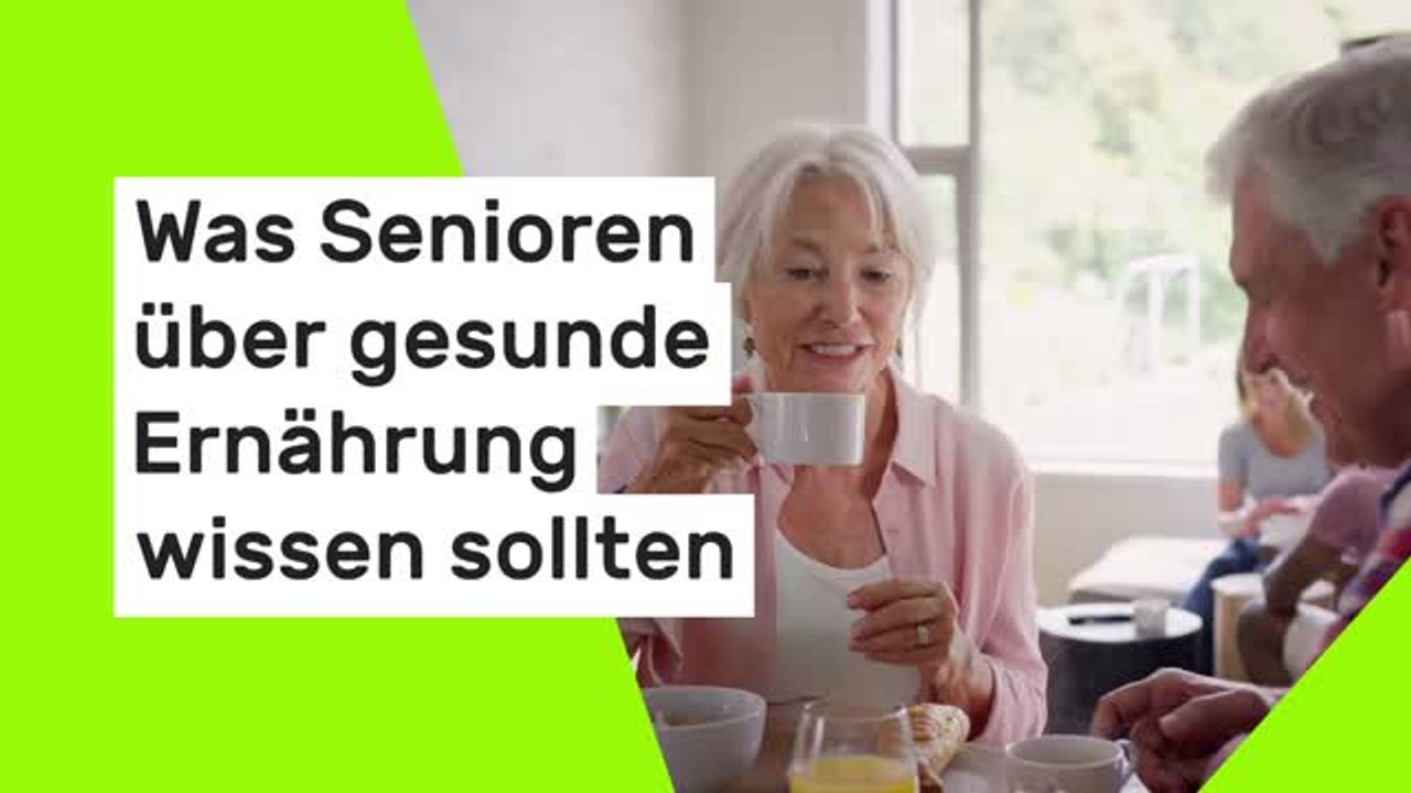 Was Senioren über gesunde Ernährung wissen sollten