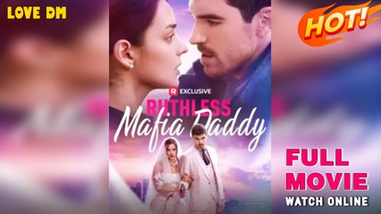 Ruthless Mafia Daddy - Full HD Movie [English Sub] | Watch Till The End