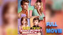 CEO's Twins Want Mommy Back #FullMovie