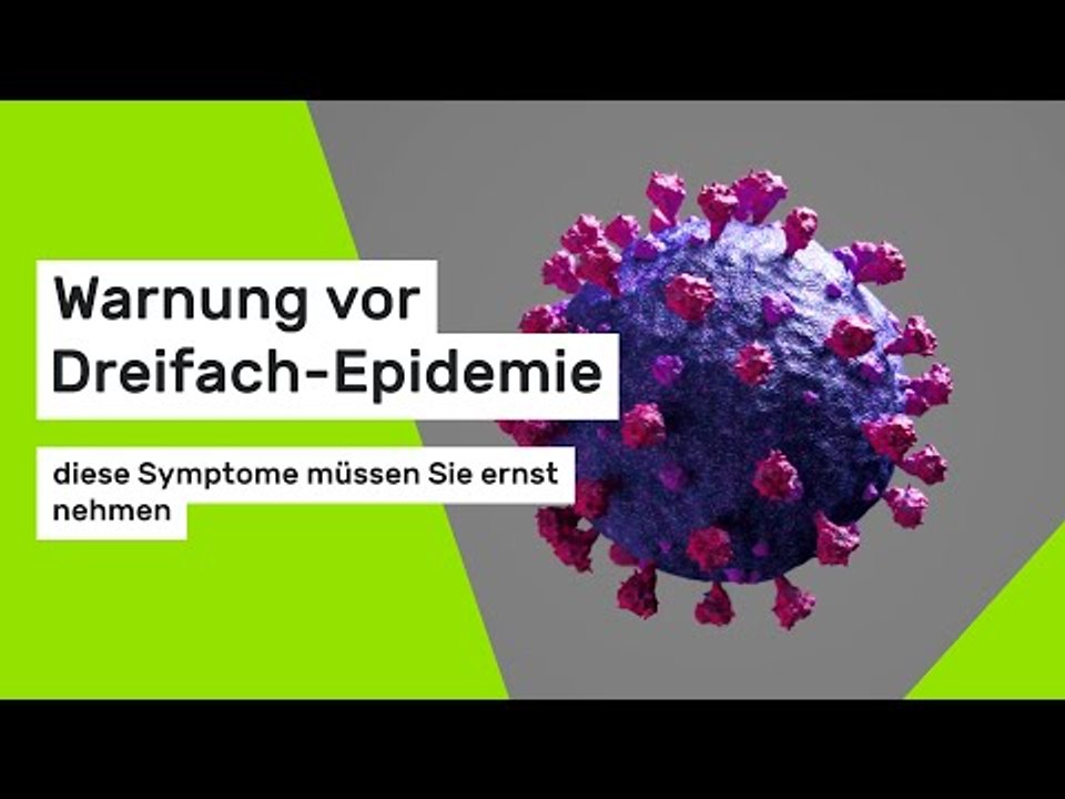 Warnung vor Dreifach-Epidemie - diese Symptome müssen Sie ernst nehmen