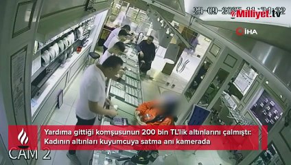 Yardıma gittiği komşusuna şok tuzak! Her şey kuyumcuda ortaya çıktı